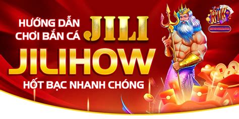 bắn cá jili jilihow Hướng dẫn cách chơi bắn cá tại Kingfun