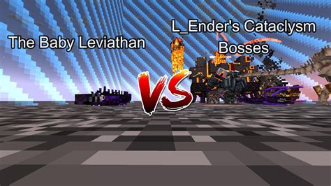 baby leviathan cataclysm mod  Just disable after the boss battle