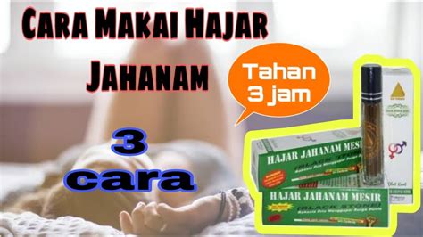 bahaya penggunaan hajar jahanam 5 Perhatikan Harga yang Dipasarkan; 6 Bahaya Hajar Jahanam; 7 Harga Hajar