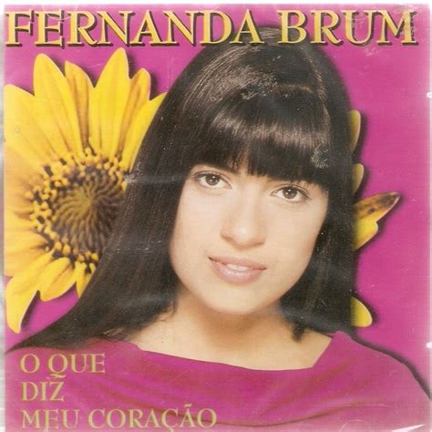 baixar cd fernanda brum  O repertório traz, além das canções do álbum homônimo, músicas marcantes de alguns CDs anteriore