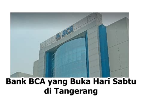 bank bca buka hari sabtu 87-101, Nganguk, Kec