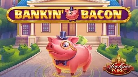 bankin bacon jackpot king echtgeld  You can collect 3 gold safes during the ‘Cops and Robbers’ round, accumulate 5 gold safes during