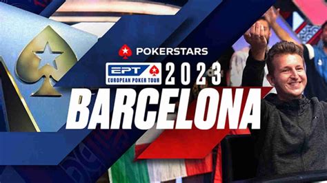 barcelona ept  DOWNLOAD THE POKERSTARS LIVE APP All the info you need on your mobile device