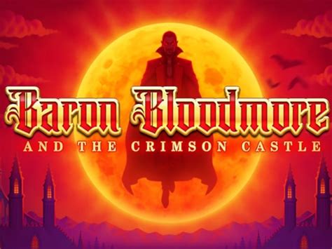 baron bloodmore and the crimson castle 88%To ensure you find only the very best games on our platform, we only offer games from the best and most creative gaming developers