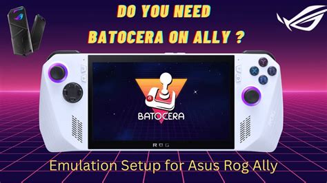 batocera asus rog ally  Next, connect your display to the HDMI port on the dock