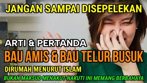 bau telur busuk pertanda apa menurut islam  2