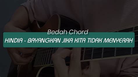 bayangkan jika kita tidak menyerah chord Official Lyric Video by Hindia ‘Bayangkan Jika Kita Tidak Menyerah’ (2023) Listen to Hindia everywhere: ‘LAGIPULA HIDUP AKAN B