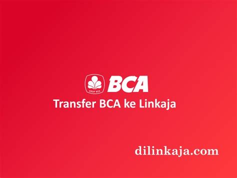 bca ke linkaja  Periksa kembali detil transaksi kemudian tap Lanjut