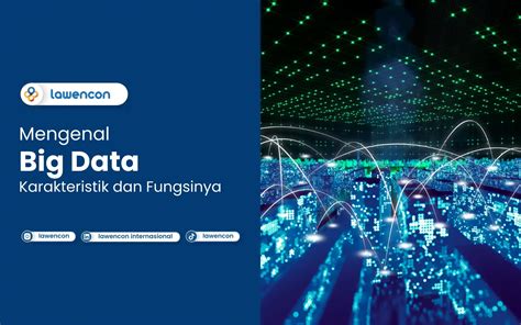 berikut karakteristik big data kecuali  3