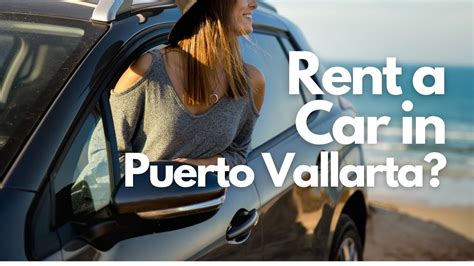 best car rental in puerto vallarta  City Car Rental