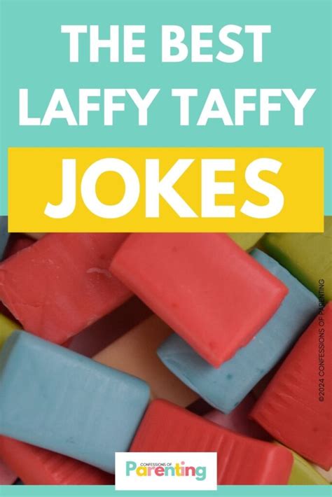 best laffy taffy jokes  Ever argue with a female and, in the middle of the argument, you no longer feel safe because of her actions? She may start