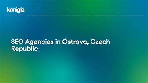 best seo agencies czech republic  This page outlines and lists the best SEO companies, SEO firms, and SEO agencies in Ostrov, Czech Republic