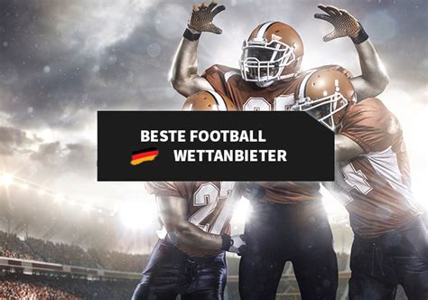 beste american football wettanbieter  100% WELCOME BONUS UP TO 100 EUR