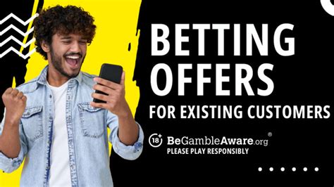 betting offers new customer320  Only deposits via cards will