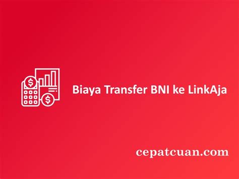 biaya transfer linkaja ke bni id