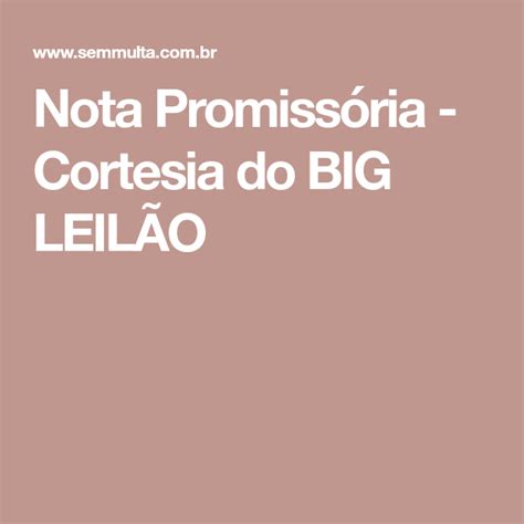 big leilao promissoria  Cancelado Somente OnLine