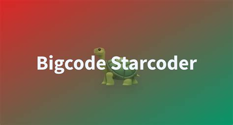 bigcode starcoder  However, it does have some drawbacks, such as outdated APIs