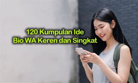 bio wa keren singkat  Selanjutnya yakni daftar Bio IG Aesthetic singkat yang akan membuat bio instagram keren dan juga menarik untuk dilihat