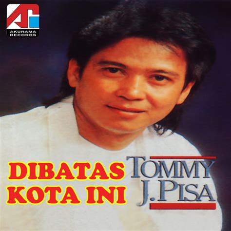 biografi tommy j pisa  - Sabtu, 24 Desember 2022 | 21:50 WIB