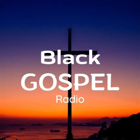 black gospel radio stations  Playing Today's Gospel Music Hits & Yesterday's Faves! The Best Traditional, Contemporary & Quartet // All GOSPEL