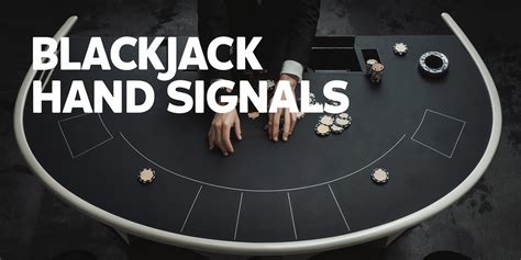 blackjack hand signals At the lowest buy-ins (typically $5 and up per hand), the blackjack rules give the casino a huge edge over the players