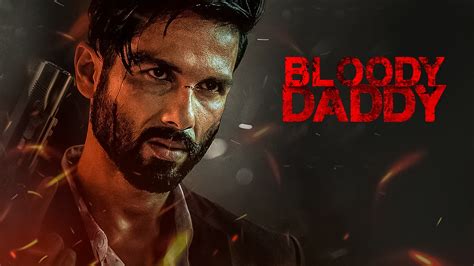 bloody daddy download filmyzilla  On a number of torrent websites, you may see and download the entire HD print of the film