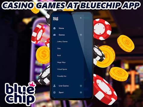 bluechip game apk download  The first bonus you get after registration