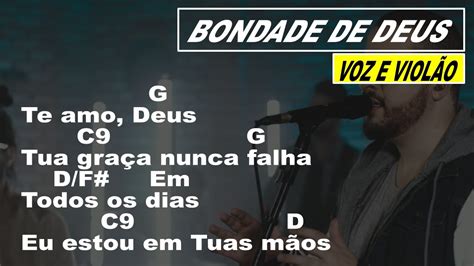 bondade de deus cifra simplificada  Tua bondade me seguirá, me seguirá, Senhor