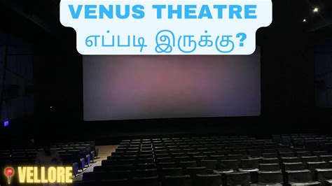 bookmyshow vellore venus  The film stars Shakthi Mithran, Seyon Rajalakshmi, Samar and Vaidhegi Amarnat in the lead roles with Guru Somasundaram, Chandrakumar, Semmalar Annam, Subathra and Vijay Seyon