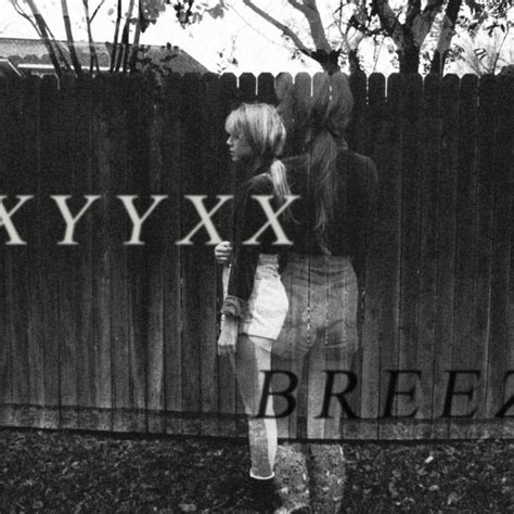 breeze xxyyxx lyrics  Briana Cheng
