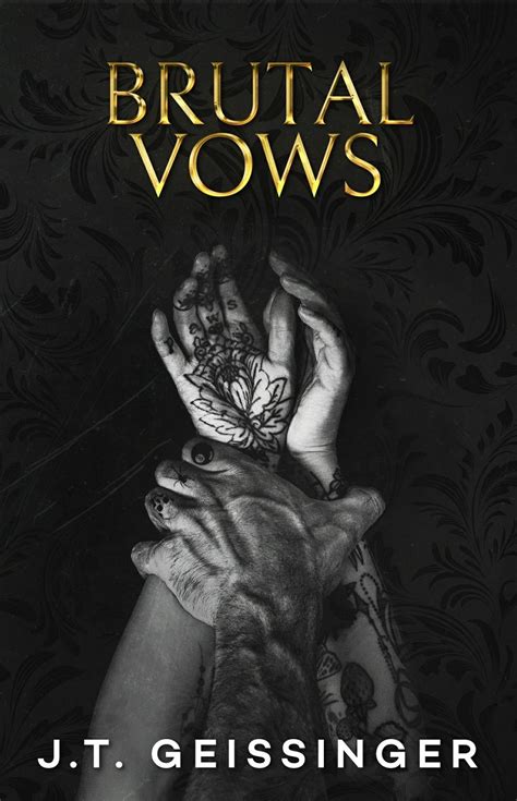 brutal vows jt geissinger pdf 6 out of 5 stars 14,710 ratingsAn Irish mobster with a brutal grudge