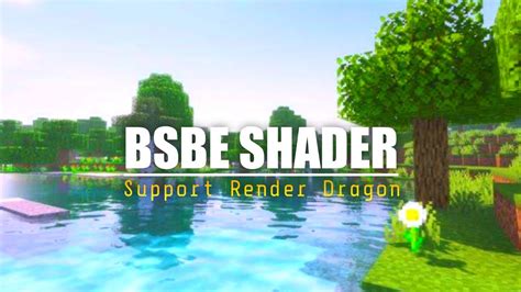 bsbe shader 20 [Render Dragon] This is not quite a shader (Since version 1