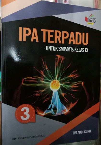 buku ipa terpadu kelas 9 Begitu juga bila bapak dan ibu guru mengajar mata pelajaran IPA SMP/MTs Kelas 9 Semester Genap