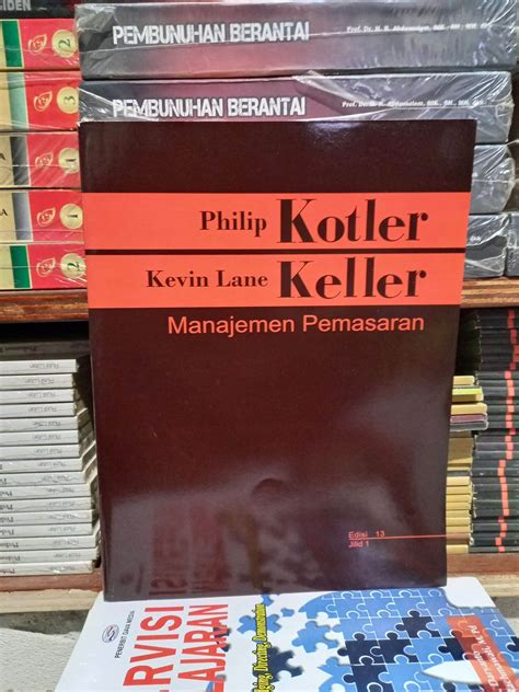 buku philip kotler manajemen pemasaran Amstrong; Pemasaran perhotelan dan kepariwisataan / Philip Kotler, John Bowen, James Makens ; alih bahasa, ALexander Sindoro dan Renata Pohan ; penyuntinh, Bambang SarwijiKotler, Philip dan Keller, Kevin Lane