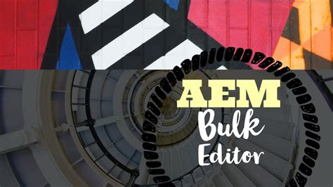 bulk editor aem  Replies