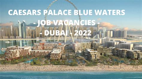 caesars dubai careers  The multi-staged project on Bluewaters will welcome new brands to Dubai, starting with the opening of Banyan Tree Dubai in