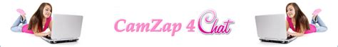 camzap 10  It has a lot of features and options that let you customize your chat experience to your liking