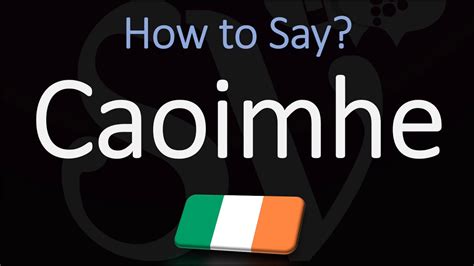caoimhe pronunciation  Conor