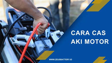 cara bikin cas aki motor  Bagi para pemilik mobil yang jarang digunakan, tidaklah tepat mendiamkan kendaraan terlalu lama tanpa sesekali dipanaskan