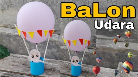 cara membuat balon udara mini  Ukuran kedua buah lingkaran harus sama