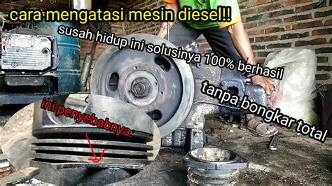 cara memperbaiki mesin dingdong  Karena makin banyaknya telepon yang masuk kepada Bang Pilot dari para pembaca Kompasiana yang menanyakan tentang berbagai cara memperbaiki mesin diesel piston tunggal ini, maka berikut Bang Pilot turunkan tips-tips selanjutnya