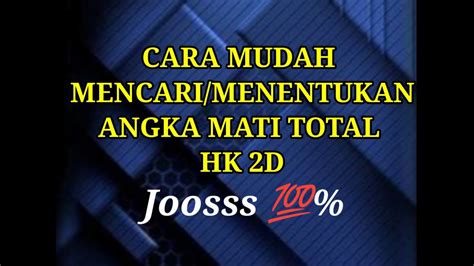 cara mencari angka mati total hk  Karena berbagai cara dan rumus jitu, prediksi sabtu 3 juli 2021, angka jadi, serta angka main