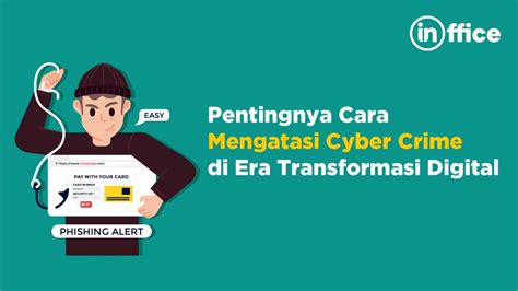 cara mengatasi cyber crime  Ada banyak bentuk kejahatan di dunia