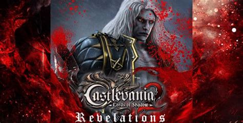 castlevania lords of shadow 2 revelations walkthrough  Chapter VI: Leave the Refectory with the Butcher's key