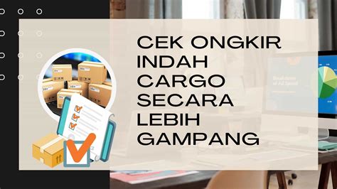 cek ongkir indah cargo  Untuk melihat peta lokasi, silakan ketuk pada baris outlet pilihan kamu dan kotak Google Maps akan muncul