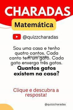 charadas de matemática  A maioria das charadas é resolvida pelo pensamento lógico