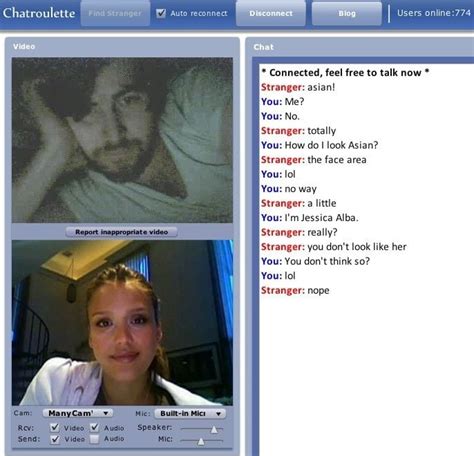 chatroulette .com  But many users are French, so the language barrier prevents a lot of Americans from using it