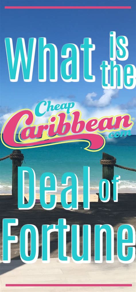 cheap caribbean deal of fortune reviews Answer 281 of 610: We just booked the latest Deal of Fortune for Punta Cana on Cheap Caribbean, which guarantees us either Iberostar Grand Hotel Bavaro, Secrets Royal Beach or Breathless in late July