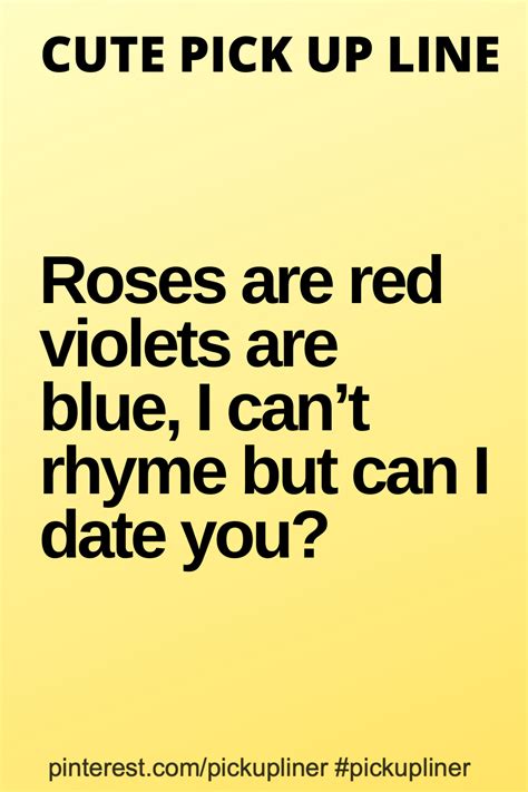 cheesy flower pick up lines Pick Up Line 