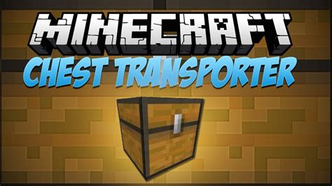 chest transporter 1.12.2  Mods 35,933,700 Downloads Last Updated: Jan 25, 2018 Game Version: 1